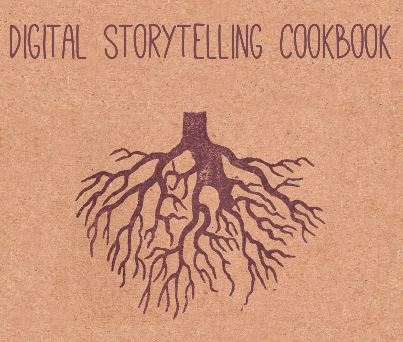 Cover des "Digital  Storytelling Cookbook" https://www.storycenter.org/inventory/digital-storytelling-cookbook