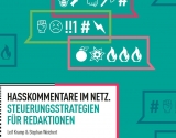 Cover "Hasskommentare im Netz. Steuerungsstrategien für Redaktionen."